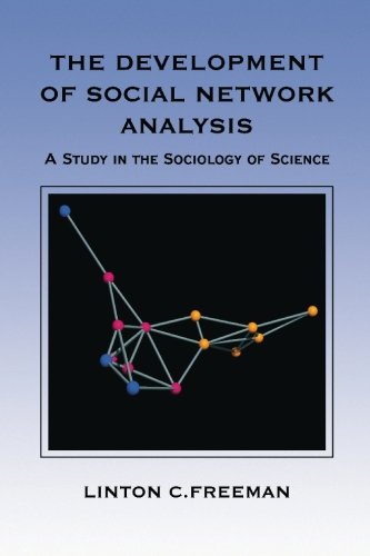 The Development Of Social Network Analysis: A Study In The Sociology Of Science