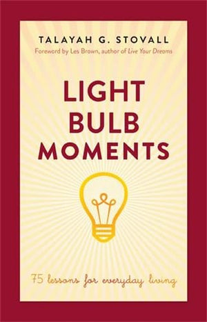 Light Bulb Moments: 75 Lessons for Everyday Living,Used