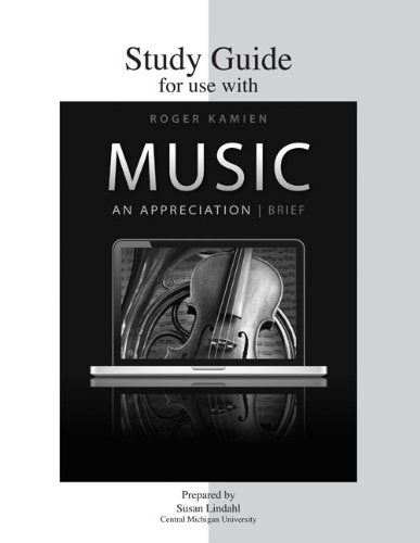 Study Guide for use with Music: An Appreciation, Brief,Used