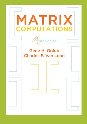 Matrix Computations (Johns Hopkins Studies in the Mathematical Sciences, 3),Used