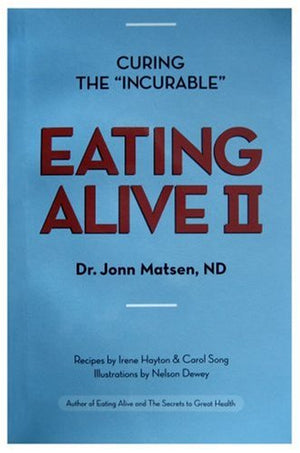 Eating Alive Ii: Ten Easy Steps To Following The Eating Alive System,New