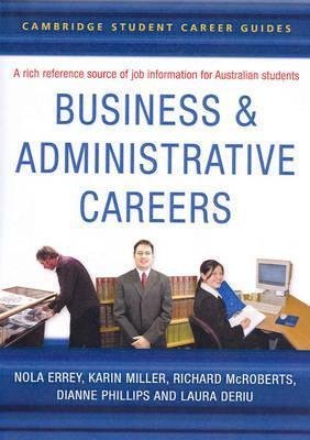 Cambridge Student Career Guides Business and Administrative Careers (Cambridge Career Guides),Used