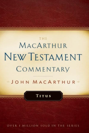 New Testament Commentary: Titus (Volume 26),New