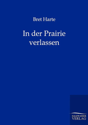 In der Prairie verlassen (German Edition),Used