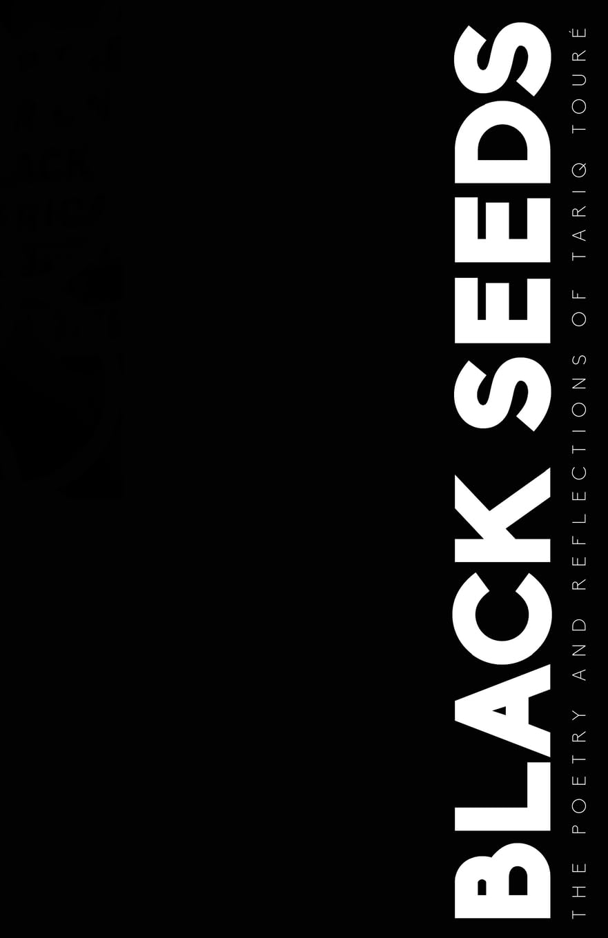 Black Seeds: The Poetry and Reflections of Tariq Toure,Used