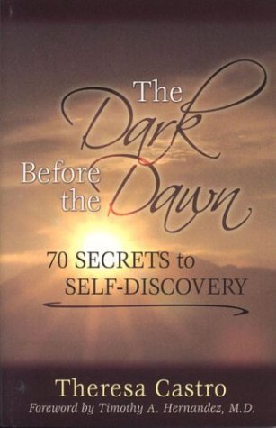 The Dark Before the Dawn: 70 Secrets to SelfDiscovery,Used