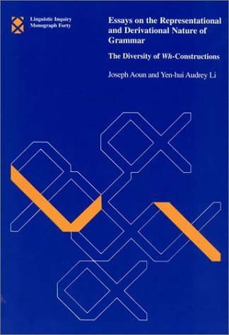 Essays on the Representational and Derivational Nature of Grammar: The Diversity of WhConstructions (Linguistic Inquiry Monogra,Used