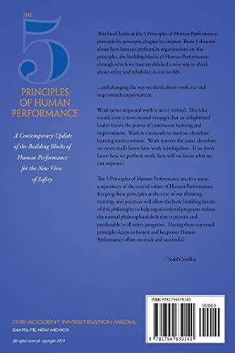 The 5 Principles of Human Performance: A contemporary updateof the building blocks of Human Performance for the new view of safe,New