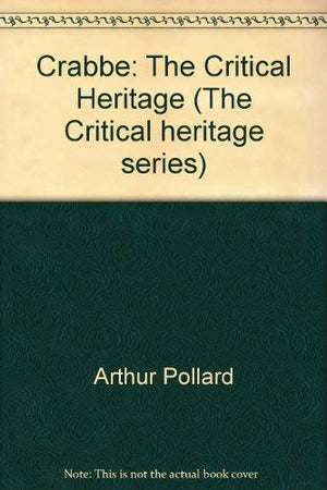 Crabbe: The Critical Heritage,New