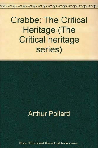 Crabbe: The Critical Heritage,New