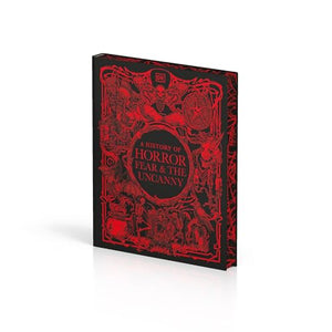 A History Of Horror, Fear, And The Uncanny