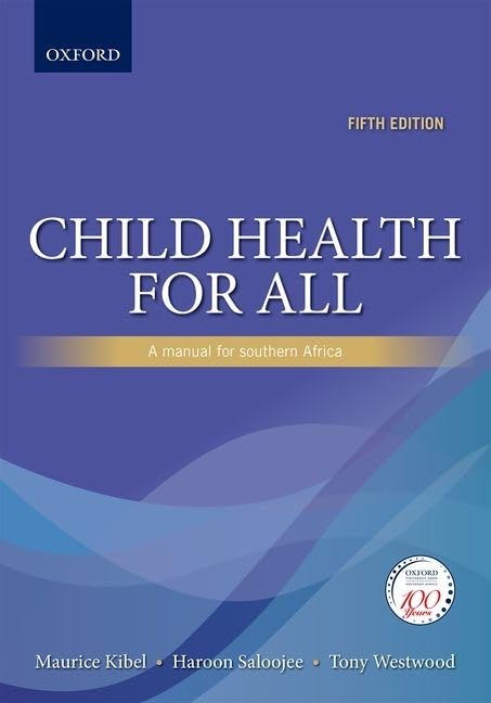Child Health for All: A Manual for Southern Africa,Used
