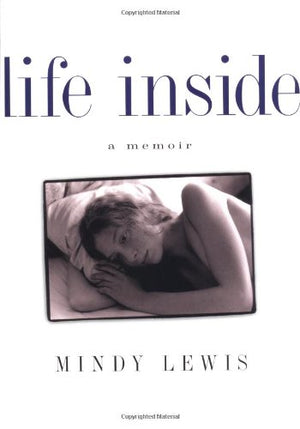 Life Inside: A Memoir-new,New