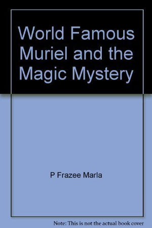 World Famous Muriel and the Magic Mystery,Used