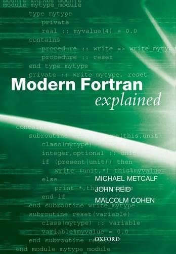 Modern Fortran Explained (Numerical Mathematics and Scientific Computation),Used