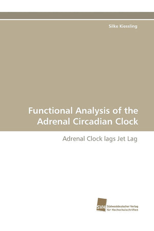 Functional Analysis of the Adrenal Circadian Clock: Adrenal Clock lags Jet Lag,Used