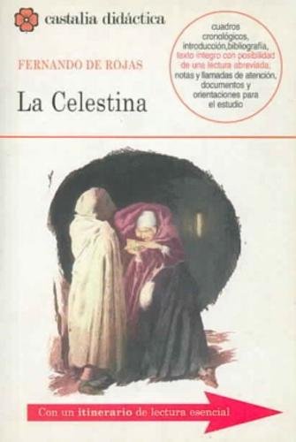 La Celestina . (Castalia Didactica/ Didactic Castalia) (Spanish Edition),Used