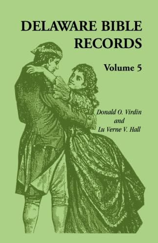 Delaware Bible Records, Volume 5,New