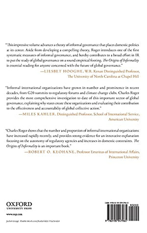 The Origins of Informality: Why the Legal Foundations of Global Governance are Shifting, and Why It Matters,Used