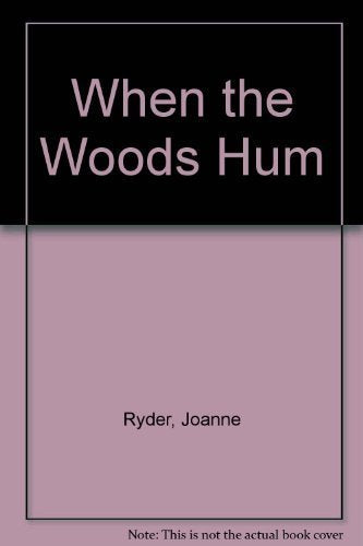 When the Woods Hum,Used