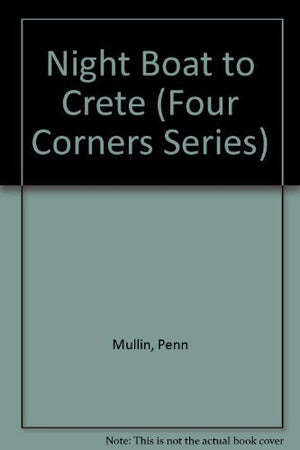 Night Boat to Crete (Four Corners Series),Used