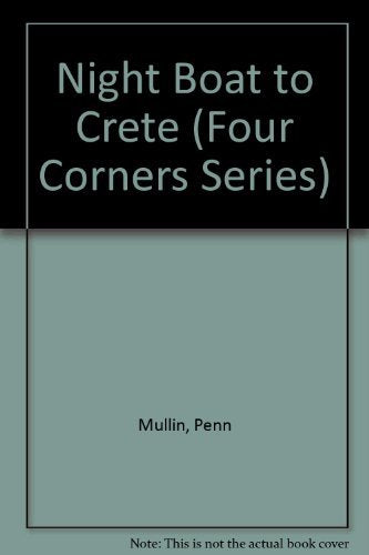 Night Boat to Crete (Four Corners Series),Used