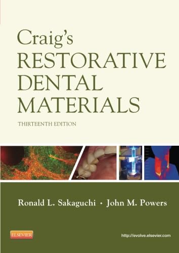 Craig'S Restorative Dental Materials, 13E (Dental Materials (Dental Materials: Properties & Manipulation (Craig))