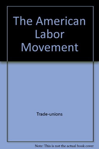 The American Labor Movement (Touchstone Books (Paperback)),Used