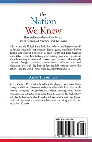 The Nation We Knew: How An Extraordinary Geophysical Event Reinvented Americaand The World-new
