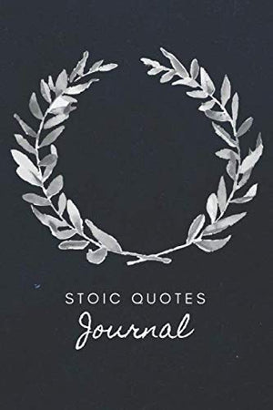 Stoic Quotes Journal / Ancient Greek Philosophers Quotes On Life: Motivational Lined Notebook (Philosophy For Life)-new
