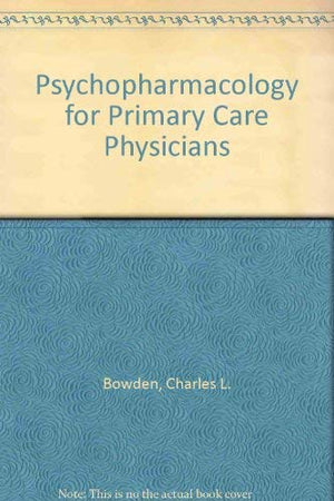 Psychopharmacology for Primary Care Physicians,Used