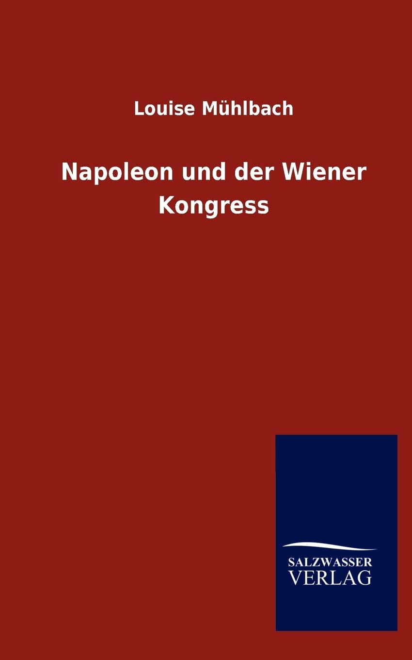 Napoleon Und Der Wiener Kongress (German Edition),Used
