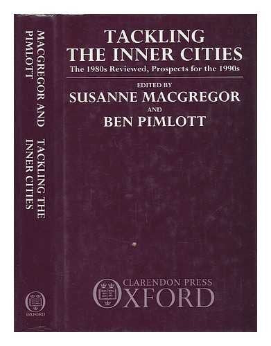 Tackling the Inner Cities: The 1980s Reviewed, Prospects for the 1990s,Used