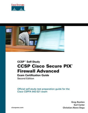 Ccsp Cisco Secure Pix Firewall Advanced Exam Certification Guide: Ccsp Selfstudy,Used