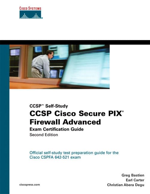Ccsp Cisco Secure Pix Firewall Advanced Exam Certification Guide: Ccsp Selfstudy,Used