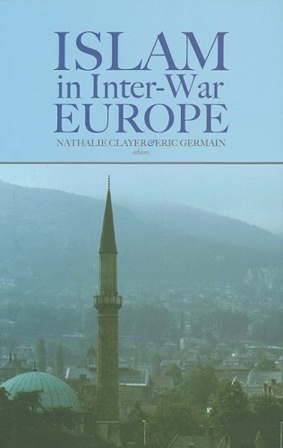 Islam In Interwar Europe (Columbia/Hurst)-new