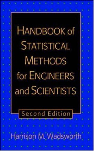 The Handbook of Statistical Methods for Engineers and Scientists,Used