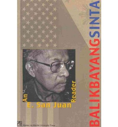 Balikbayang Sinta: An E. San Juan Reader,Used