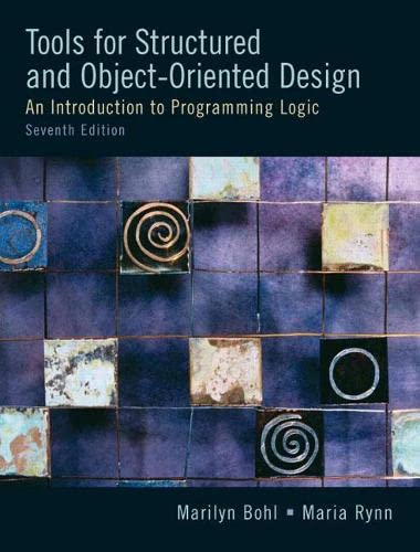 Tools for Structured and ObjectOriented Design: An Introduction to Programming Logic,New