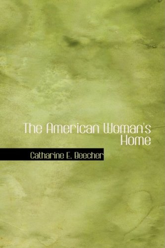 The American Woman'S Home,Used
