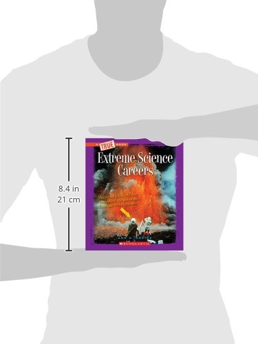 Extreme Science Careers (A True Book: Extreme Science) (Library Edition),Used