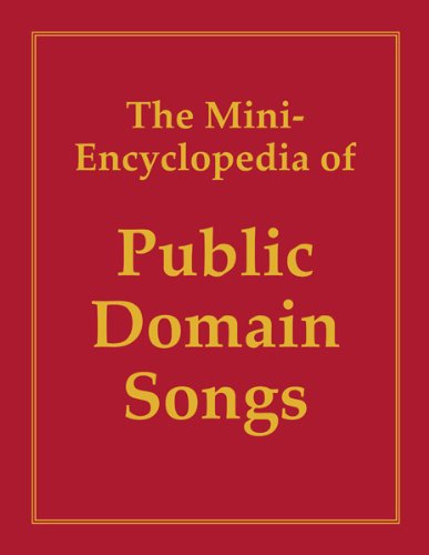 The MiniEncyclopedia of Public Domain Songs, 1998,Used