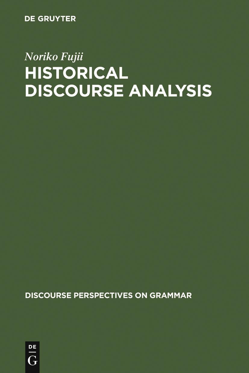 Historical Analysis : Grammatical Subject in Japanese (Discourse Perspectives on Grammar) (English and Japanese Edition),New