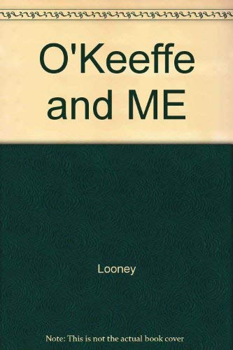 O'Keeffe and Me: A Treasured Friendship,Used
