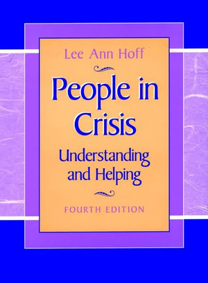 People in Crisis: Understanding and Helping,New