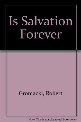 Is Salvation Forever