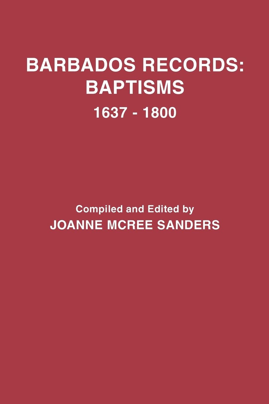 Barbados Records: Baptisms, 16371800,Used