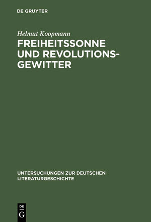 Freiheitssonne und Revolutionsgewitter: Reflexe der Franzsischen Revolution im literarischen Deutschland zwischen 1789 und 1840 ,Used