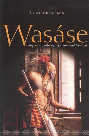 Wasse: Indigenous Pathways of Action and Freedom,Used