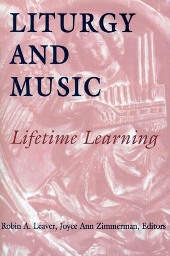 Liturgy And Music: Lifetime Learning,Used